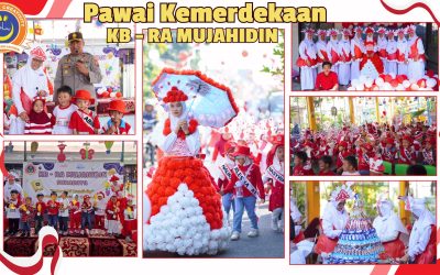 PAWAI KEMERDEKAAN KB – RA MUJAHIDIN